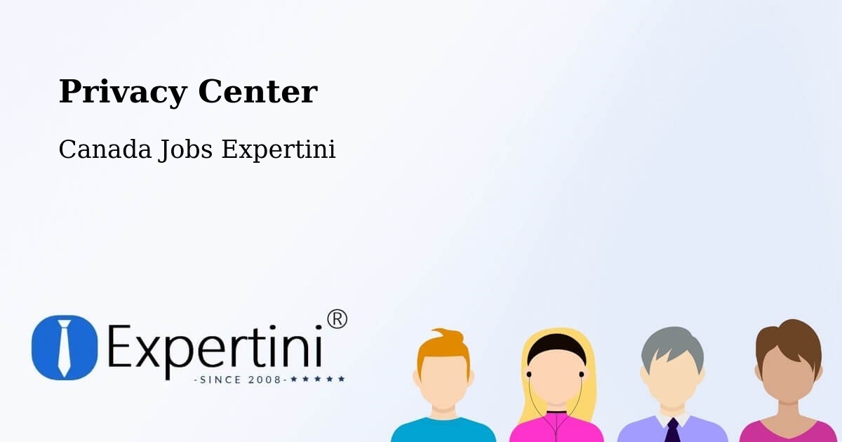 Privacy Center - Canada Jobs Expertini
