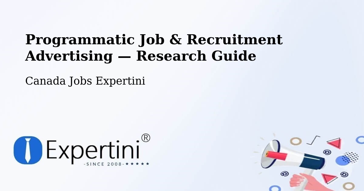 Programmatic Job & Recruitment Advertising — Research Guide – Sooke