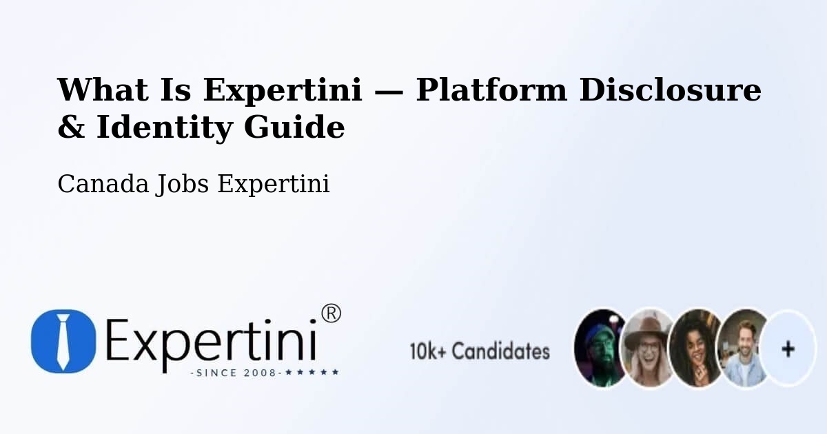 What Is Expertini — Platform Disclosure & Identity Guide – Sooke
